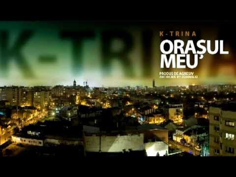 K-trina - Orasul meu (Official song)