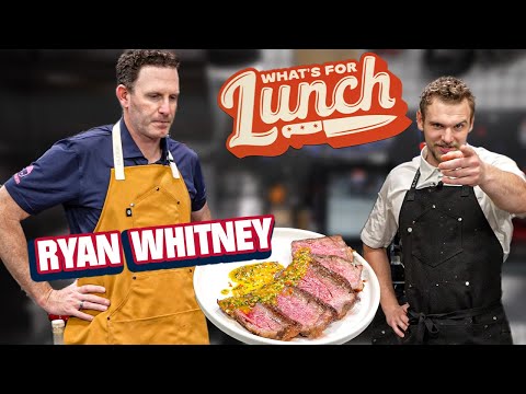 How To Get The Perfect Reverse Seared Steak With Ryan Whitney | What's For Lunch