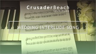 Wedding Interlude Song | Music for Signing Register Lighting Unity Candle | Best Wedding Songs 2018