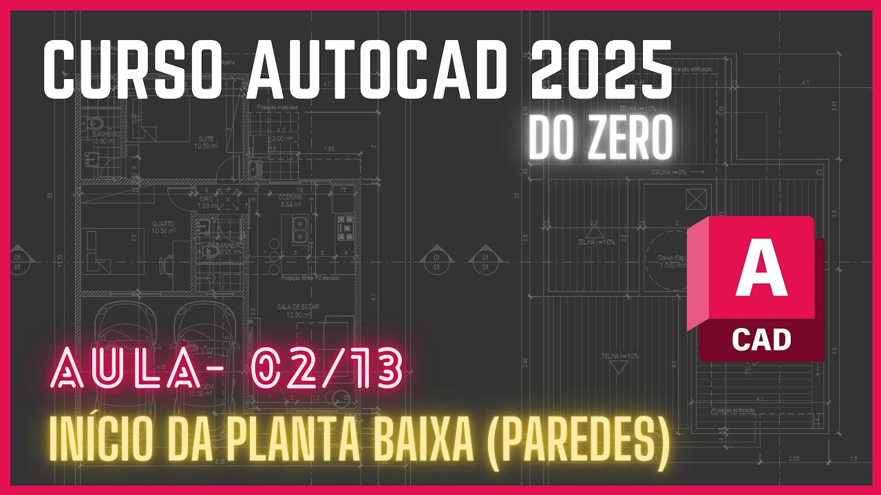Curso AutoCAD 2025 do zero - Aula 02 - Início da planta baixa (paredes)