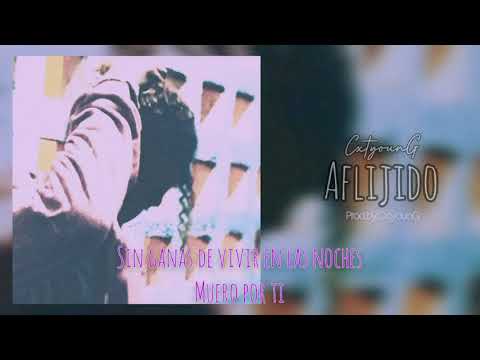 CxtyounG - Aflijido (lyric)