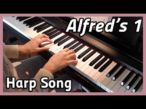 ♪ Harp Song ♪ Piano | Alfred's 1