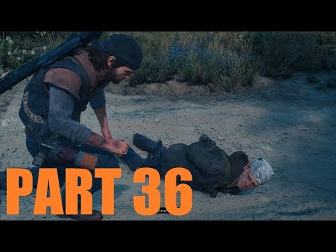 DAYS GONE Walkthrough Gameplay Part 36 - ON HEROD'S BIRTHDAY, I COULD USE A HAND & SEEDS FOR ...