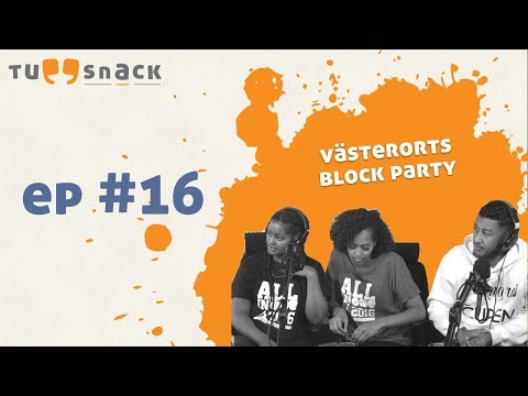 Västerorts Block Party besöker studion | Tuggsnack Live Ep 16