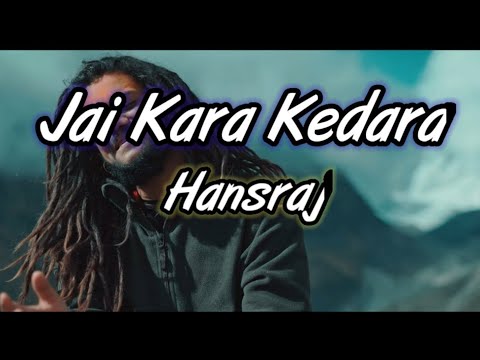 Jai Kara Kedara Lyrics Video || Hansraj Raghuwanshi || 2022 Bholenath Song || Ricky || by Lyrics Boy
