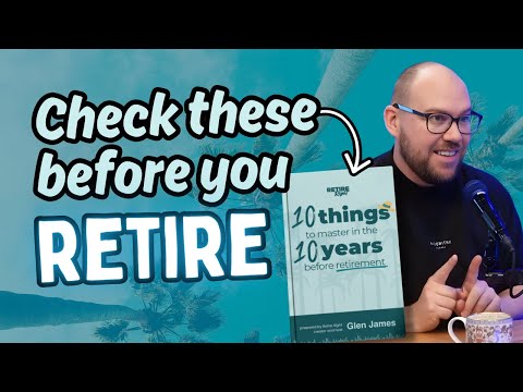 the ultimate pre-retirement checklist (ep401)
