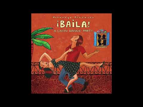 ¡Baila! A Latin Dance Party (Official Putumayo Version)