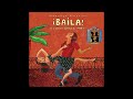 Baila A Latin Dance Party Official Putumayo Version