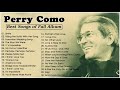 Best Songs of  Perry Como - Perry Como Greatest Hits Full Album