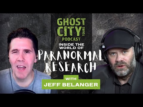 GCT Podcast | Inside the World of Paranormal Research w/ Jeff Belanger