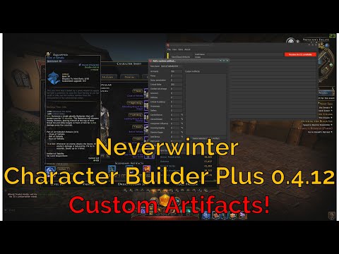 Neverwinter: Character Builder Plus 0.4.12! Custom Artifacts!