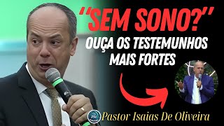 ✅SEM SONO? OUÇA OS TESTEMUNHOS MAIS FORTES DO PASTOR ISAIAS DE OLIVEIRA - TESTEMUNHOS 2025✔️