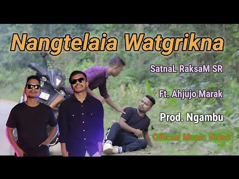 SR - Nangtelaia watgrikna (Farewell song) Feat. Ahjujo Marak (Official Music Video) | Prod. Ngambu