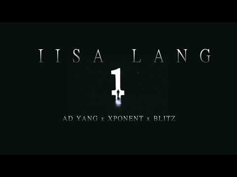IISA LANG - AD YANG x XPonent x Blitz ( Prod. By R BEATS)