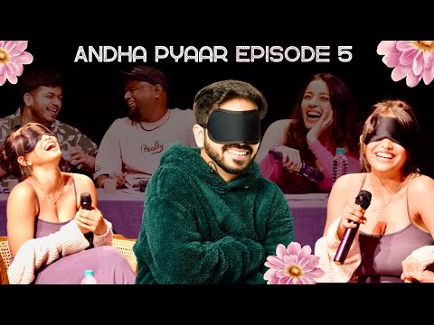 ANDHA PYAAR | episode FIVE ft. @ComicKaustubhAgarwal @JokeSingh @VivekSamtani and Aneri