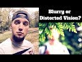 Anxiety And Distorted Or Blurry Vision