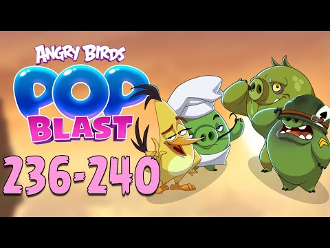 Angry Birds Pop Blast Gameplay Pt 47: Levels 236-240 - All Caught Up
