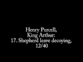 Henry Purcell, King Arthur: 17. Shepherd leave ...