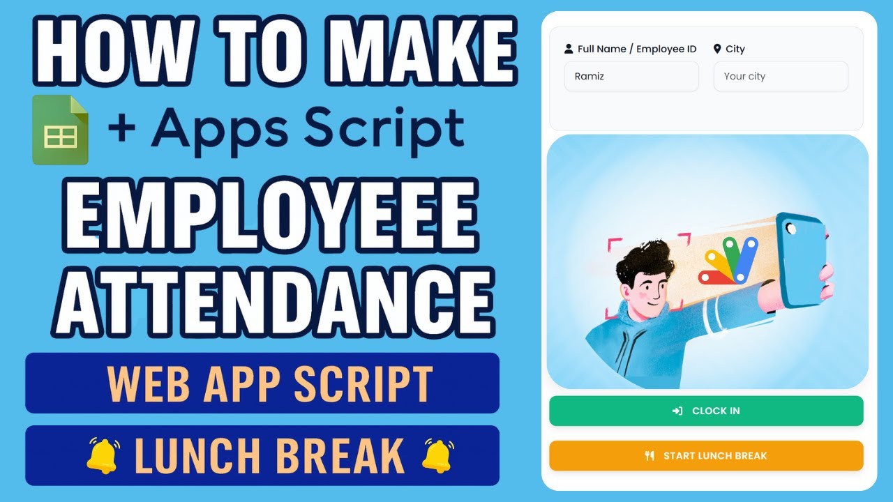 How to Make Attendance System using Google Sheets & Apps Script | Photo & Lunch Break Tracking | D40