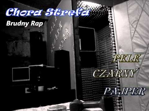 Chora Strefa- Brudny Rap