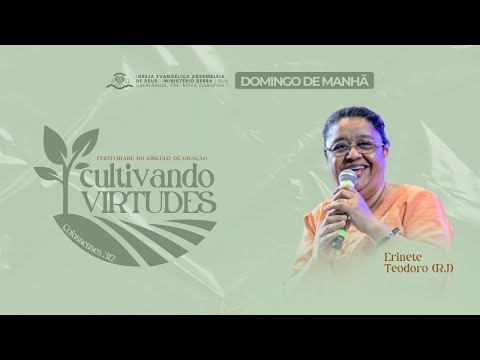 "REVESTINDO-SE DAS VIRTUDES" - IR. ERINETE  TEODORO - IEADMS UBERLÂNDIA (06/04/25).