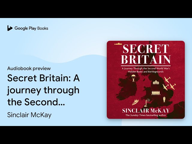 Vídeo relacionado con Secret Britain: A journey through the Second World War's hidden bases and battlegrounds