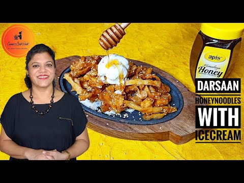 Darsaan | Honey Noodles with Ice cream | Traditional Chinese dessert | Easy Dessert | Crispy Noodles