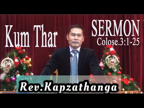 Rev. Kap Za Thang || Kumthar SERMON