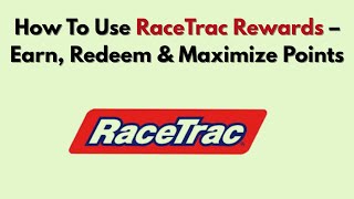How To Use RaceTrac Rewards – Earn, Redeem & Maximize Points