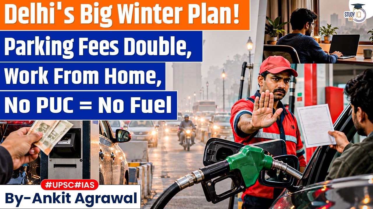 Delhi's Big Winter Plan to tackle Pollution | Ankit Agrawal Study IQ