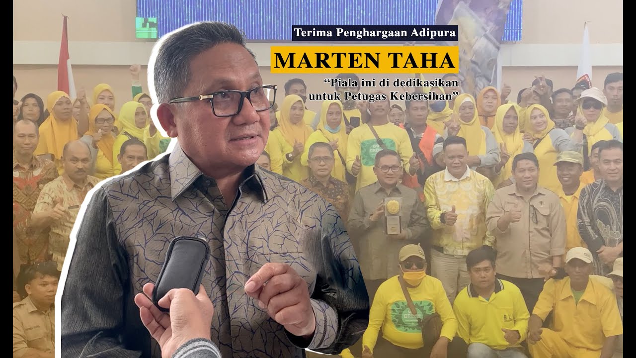 Terima Penghargaan Adipura, Marten Taha : Piala ini di dedikasikan untuk Petugas Kebersihan