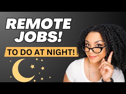 7 Remote Jobs That You Can Do At Night!