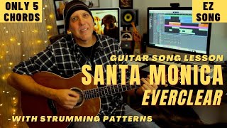 Santa Monica by Everclear Guitar Song Lesson - Easy Only 5 Chords