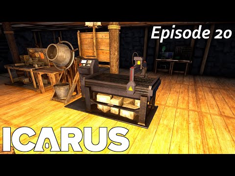 Icarus Ep20 - Fabricator incoming, finally