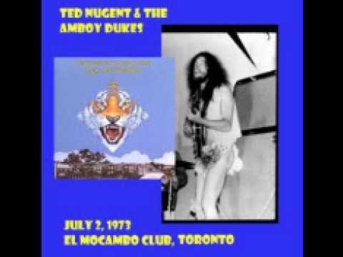 Ted Nugent & The Amboy Dukes - Call of the wild - Live at the Mocambo Club 1973