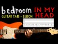 Bedroom In My Head Guitar Lesson / Guitar Tabs / Guitar Tutorial / Guitar Chords / Guitar Cover