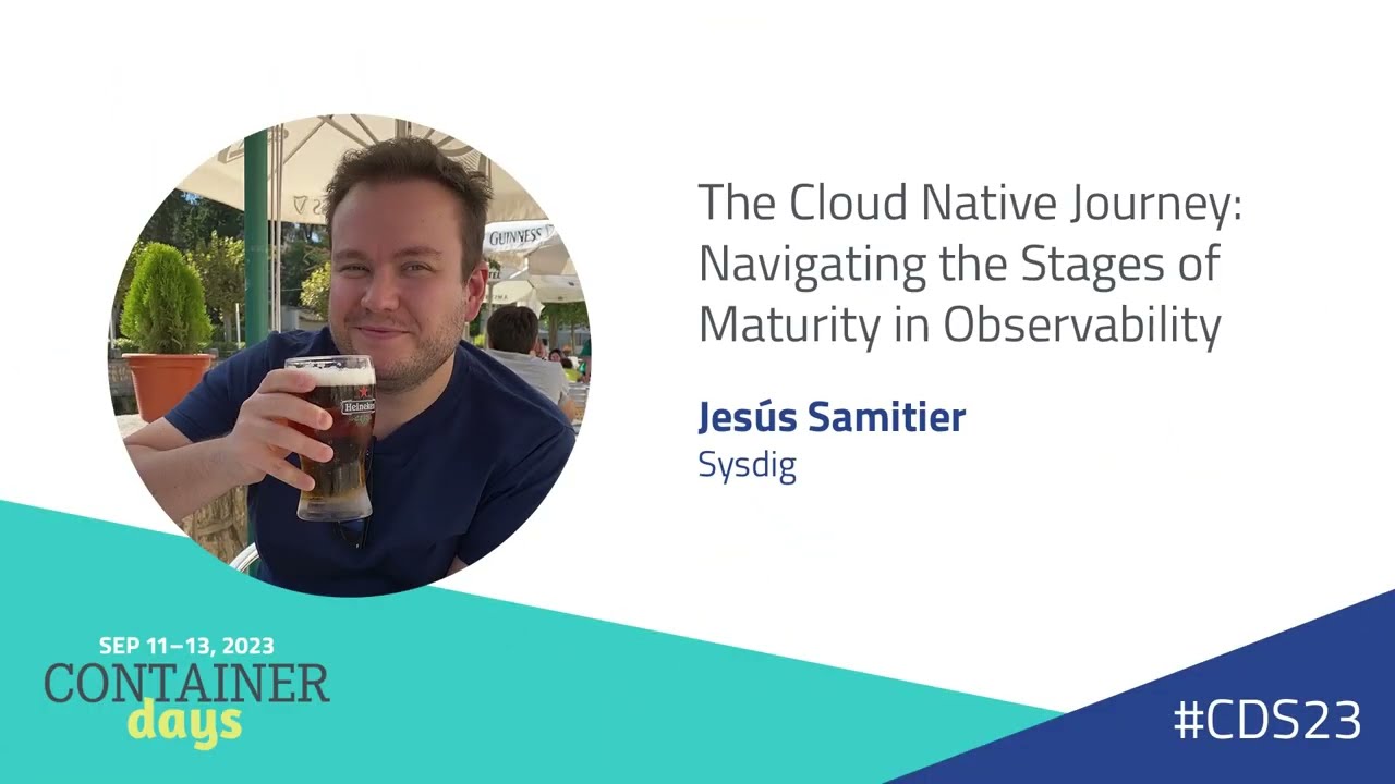 The Cloud Native Journey: Navigating the Stages of Maturity in Observability -  Jesús Samitier