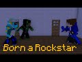 Born A Rockstar - Minecraft Animation