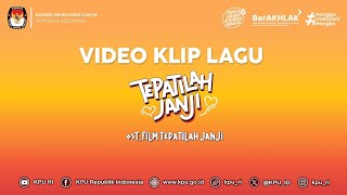 Download lagu Video Klip Lagu Original Soundtrack Film - Tepatilah Janji mp3