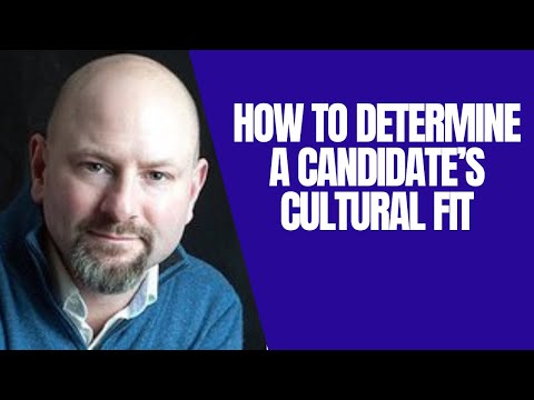 How to Determine a Candidate’s Cultural Fit