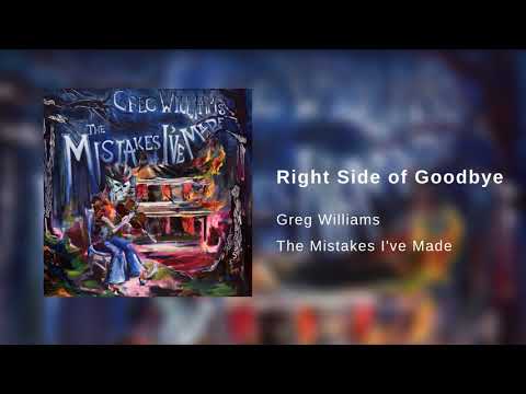 Greg Williams - Right Side of Goodbye (Official Audio)