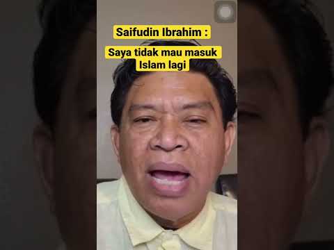 Saifudin Ibrahim -Saya tidak Akan Mau Masuk Islam lagi