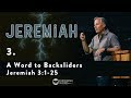 A Word To Backsliders Jeremiah 3 1 25