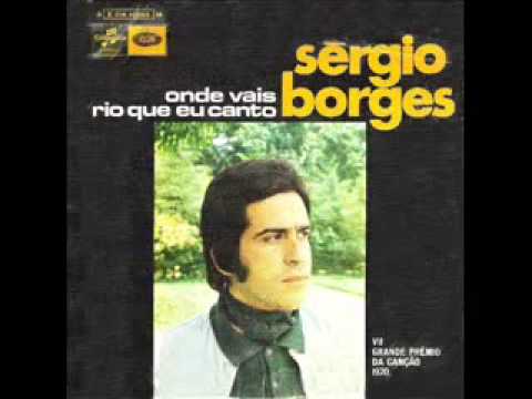 Onde vais rio que eu canto   Sérgio Borges Alta qualidade e tamanho