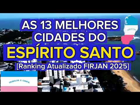 CONHEÇA 13 MELHORES CIDADES DO ESPÍRITO SANTO para MORAR 