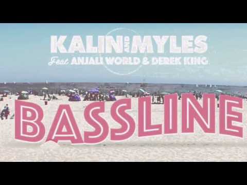 Bassline - Kalin and Myles feat Anjali and Derek King
