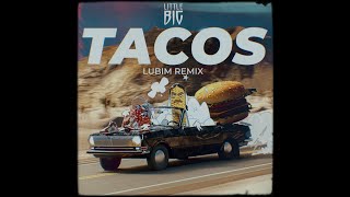Cover art for LITTLE BIG - TACOS (Lubim Remix)