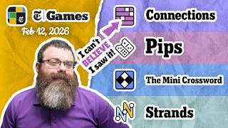 NYT Connections, Pips, Mini Crossword, and Strands | Feb 12, 2026