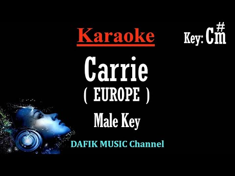Carrie (Karaoke) Europe Man/ Male key /Low key C