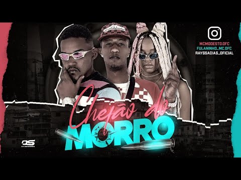 FULANINHO MC, MC MODESTO E RAYSSA DIAS - CHEFÃO DO MORRO - REMIX BREGA FUNK